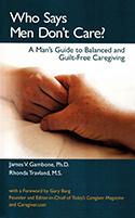 Go to Amazon.com to purchase "Who Says Men Don't Care?" "Who Says Men Don't Care" book image